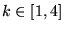 $k\in [1,4]$