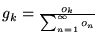 $g_k = \frac{o_k}{\sum_{n=1}^{\infty}o_n}$