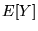 $E[Y]$